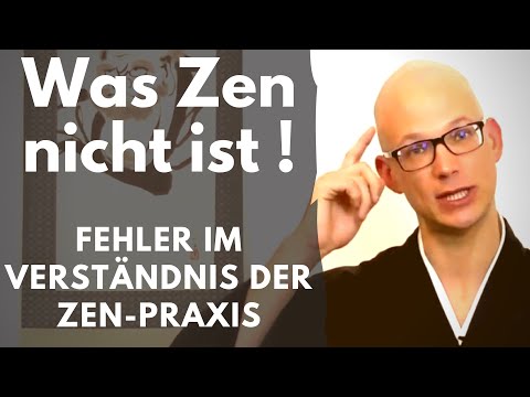 Was Zen nicht ist - Fehler im Verständnis der Praxis