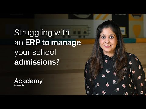Struggling with an ERP to Manage Your School Admission?