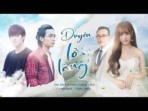 Duyên lỡ làng - Đạt Khói