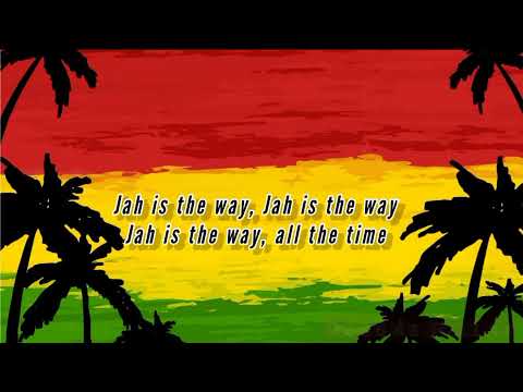 ISRAEL VIBRATION-_-JAH IS THE WAY LYRICS