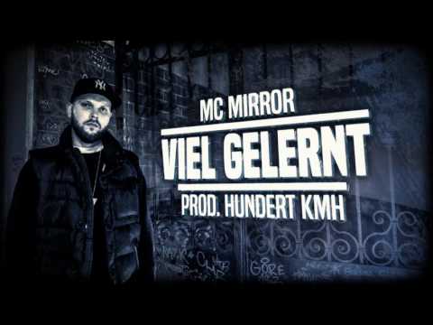 MC Mirror - Viel Gelernt (prod. Hundert KMH)