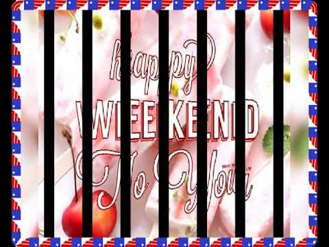  Happy weekend gifs for whatsapp