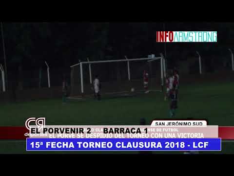 GOLES EL PORVENIR 2 BARRACA 1   15ª FECHA TORNEO CLAUSURA   LCF