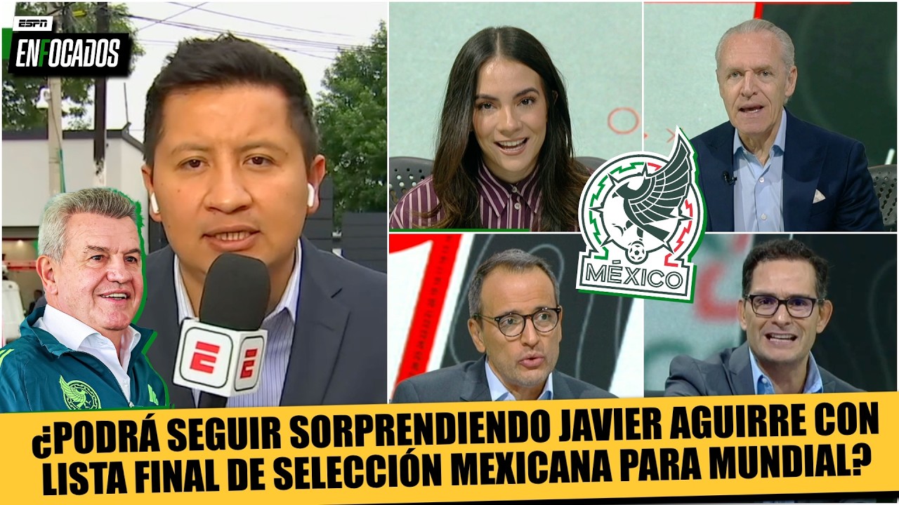 SIGUEN DUDAS por LISTA FINAL de SELECCIÓN MEXICANA ¿MUCHAS CONTRADICCIONES del Vasco? | Enfocados
