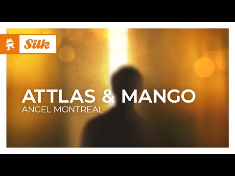 ATTLAS & Mango - Angel Montreal [Melodic House | Monstercat]
