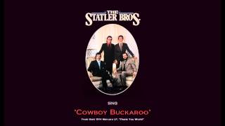 "Cowboy Buckaroo" by The Statler Brothers