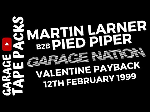 Martin Larner b2b Pied Piper | Garage Nation | Valentine Payback Special | 12th February 1999
