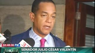 Senador Julio César Valentín dice que es inocente