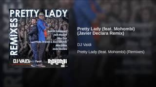 Pretty Lady (feat. Mohombi) (Javier Declara Remix)