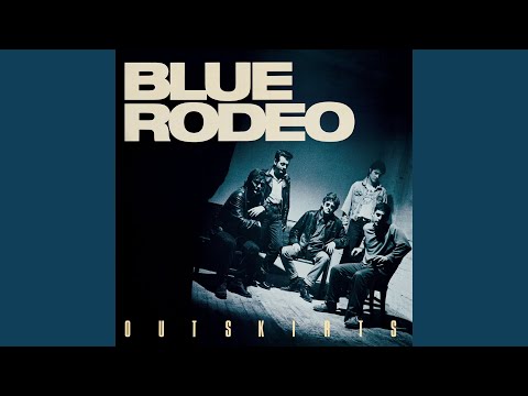 Heart Like Mine - Blue Rodeo
