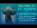 FOR EXAM TAKERS PRAYERS TO ST JOSEPH OF CUPERTINO FOR SUCCESS IN SCHOOL AND EXAMINATIONS