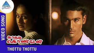 Dhanush Super Hit Song  Thottu Thottu  Kadhal Kond