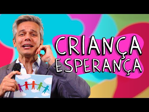 CRIANÇA ESPERANÇA