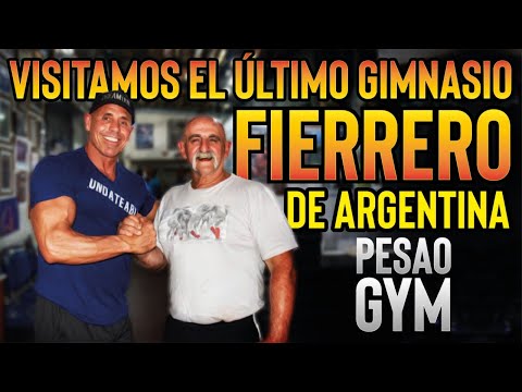 VISITAMOS EL ULTIMO GIMNASIO "FIERRERO" DE ARGENTINA:"PESAO GYM"
