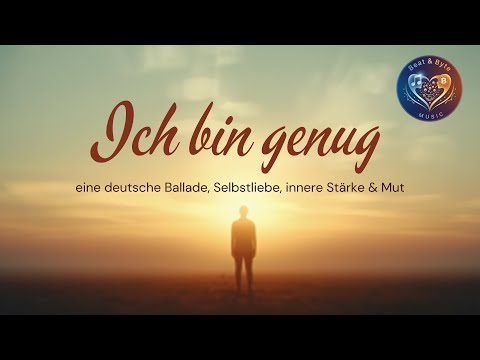 Ich bin genug - ein Lied über Selbstliebe & innere Stärke