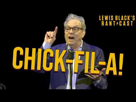 Chick-Fil-A - Lewis Black's Rantcast