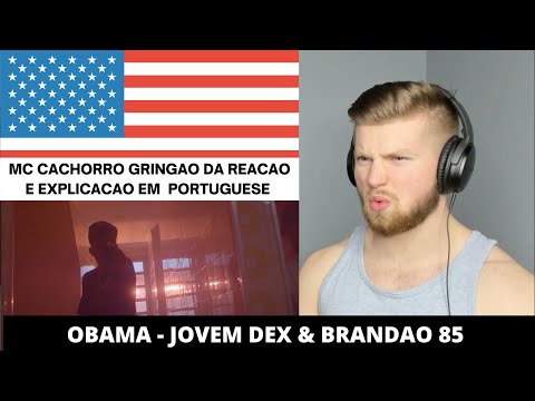 CACHORRO REACT 🐶 Jovemdex & Brandão85 - Obama 😈 🇺🇸 GRINGO REACT OBAMA 🇺🇸