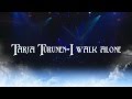 Tarja Turunen - I Walk Alone (Live Version ...