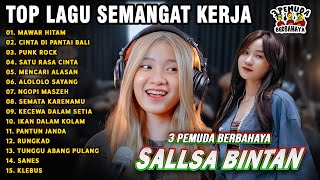 Download lagu LAGU SEMANGAT KERJA🤗MAWAR HITAM, SATU RASA CINTA - SALLSA BINTAN 3 PEMUDA BERBAHAYA FULL ALBUM mp3