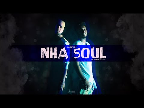 BanGstaR - Nha Soul ft. Marco Rendall (Official Music Video)