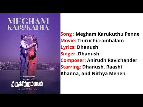 Megham Karukatha | Lyrics with English Translation | Thiruchitrambalam | Dhanush | Anirudh