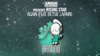 Armin van Buuren presents Rising Star feat. Betsie Larkin - Again (Andrew Rayel Extended Remix)