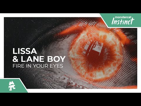 LissA & Lane Boy - Fire In Your Eyes [Monstercat Release]
