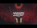 Whoops Slowed Dj Bountyhunter Edit Audio