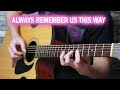 Always Remember Us This Way By Lady Gaga Fingerstyle Guitar Cover