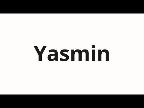 How to pronounce Yasmin