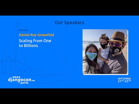 DjangoCon 2022 | Keynote: Scaling from One to Billions thumbnail