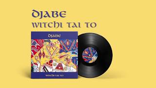 Djabe: Witchi Tai To 2LP 45 RPM, half speed cut from the new analogue masters