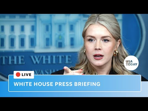 Watch live: White House press briefing with Karoline Leavitt