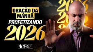 ORAÇÃO DA MANHÃ DE HOJE 13/12- PROFETIZANDO 2026 - SALMO 91 - BENÇÃO DE JUNHO @ViniciusIracet