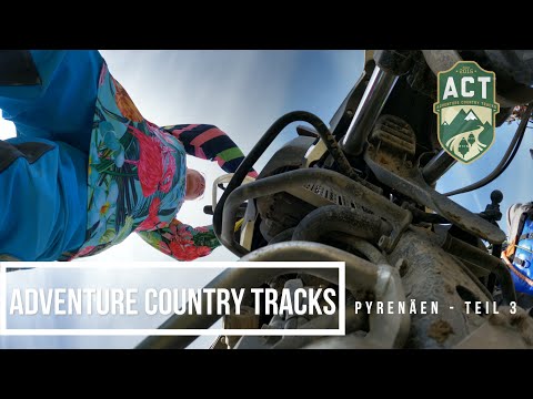 ACT Pyrenäen - Teil 3 - Auffahrt nach Andorra - der schwierigste Streckenabschnitt?
