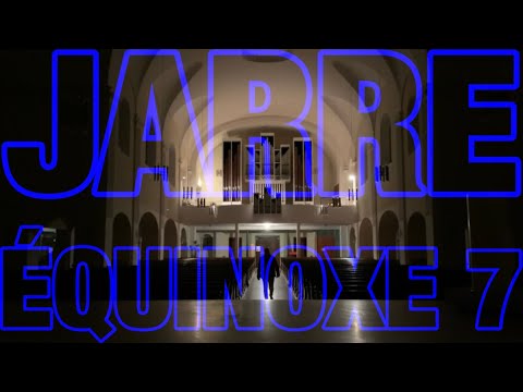 JEAN-MICHEL JARRE | ÉQUINOXE 7