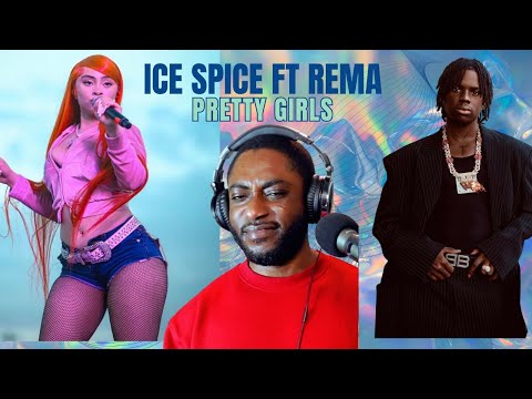 NOT MY FAVORITE REMA FEATURE WITH ICE SPICEI Pretty Girl reaction 🔥|