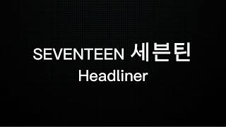 Download lagu SEVENTEEN 세븐틴 - HEADLINER (KARAOKE VERSION) mp3 Download lagu SEVENTEEN 세븐틴 - HEADLINER (KARAOKE VERSION) mp3
