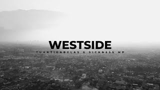 Tuantigabelas SicknessMP ft Mary Su - Westside (Of