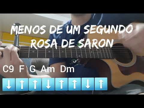 Menos De Um Segundo - Rosa de Saron