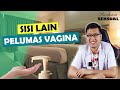 EFEK SAMPING PELUMAS VAGINA DOKTER SADDAM ISMAIL