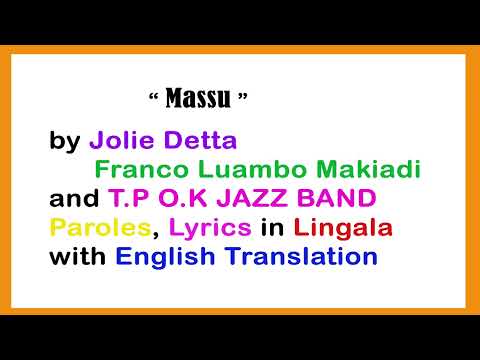 MASSU - JOLIE DETTA, FRANCO & T.P O.K JAZZ - PAROLES, LINGALA LYRICS WITH ENGLISH TRANSLATION
