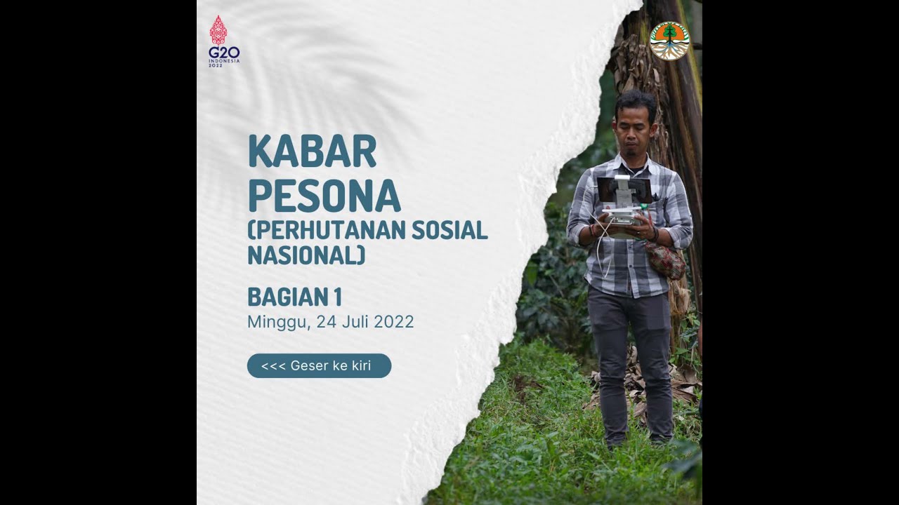 KABAR PESONA (PERHUTANAN SOSIAL NASIONAL) MINGGU, 24 JULI 2022