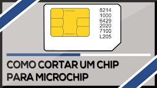 Como cortar o Chip para Microchip