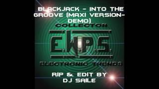 Blackjack - Into The Groove (Maxi Version-Demo)