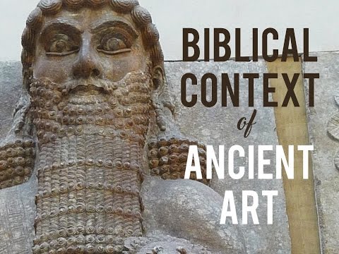 Biblical Context for Ancient Art