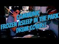 Communic - Frozen Asleep In The Park DRUM COVER