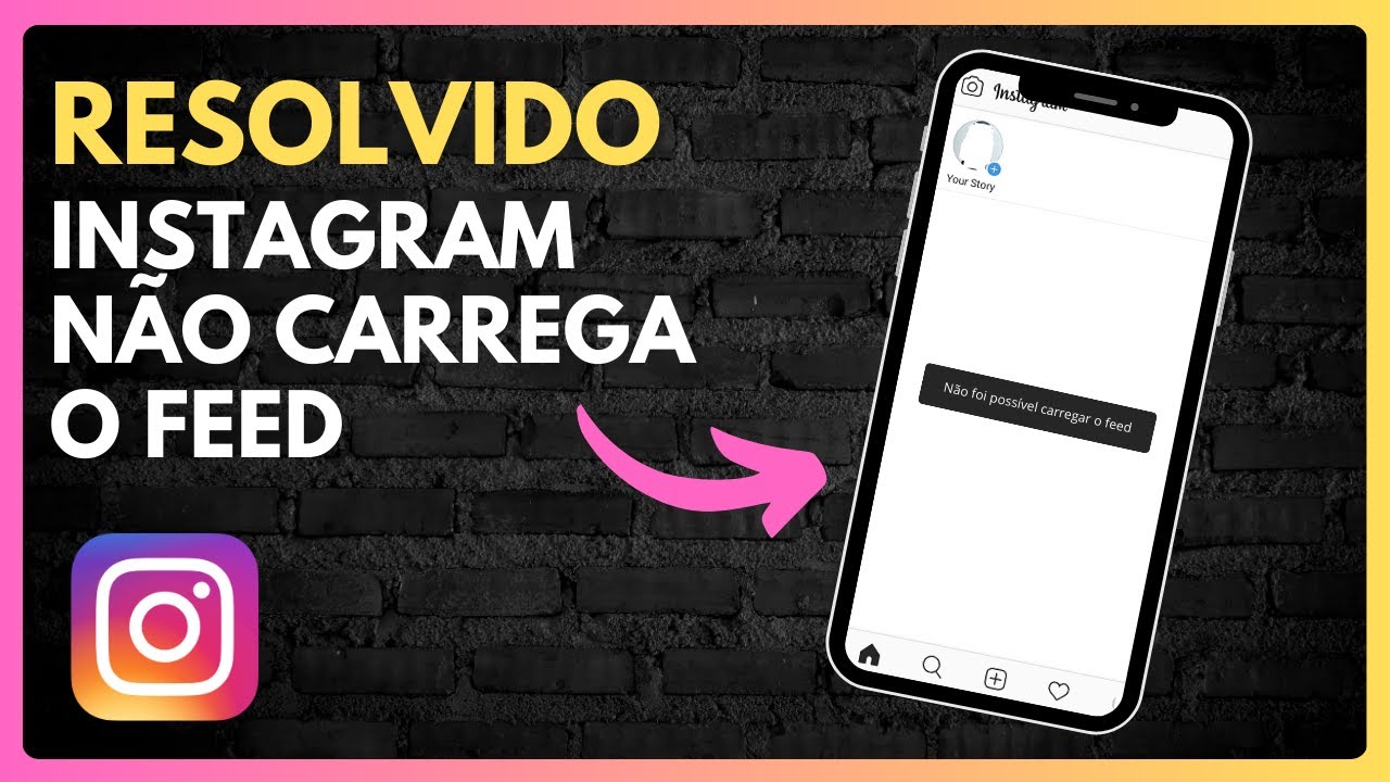INSTAGRAM NÃO CARREGA O FEED E STORY - RESOLVIDO
