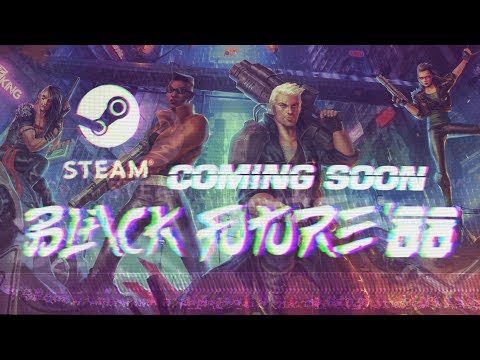 Black Future '88 - Announcement Trailer thumbnail