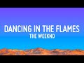 The Weeknd Dancing In The Flames Lyrics